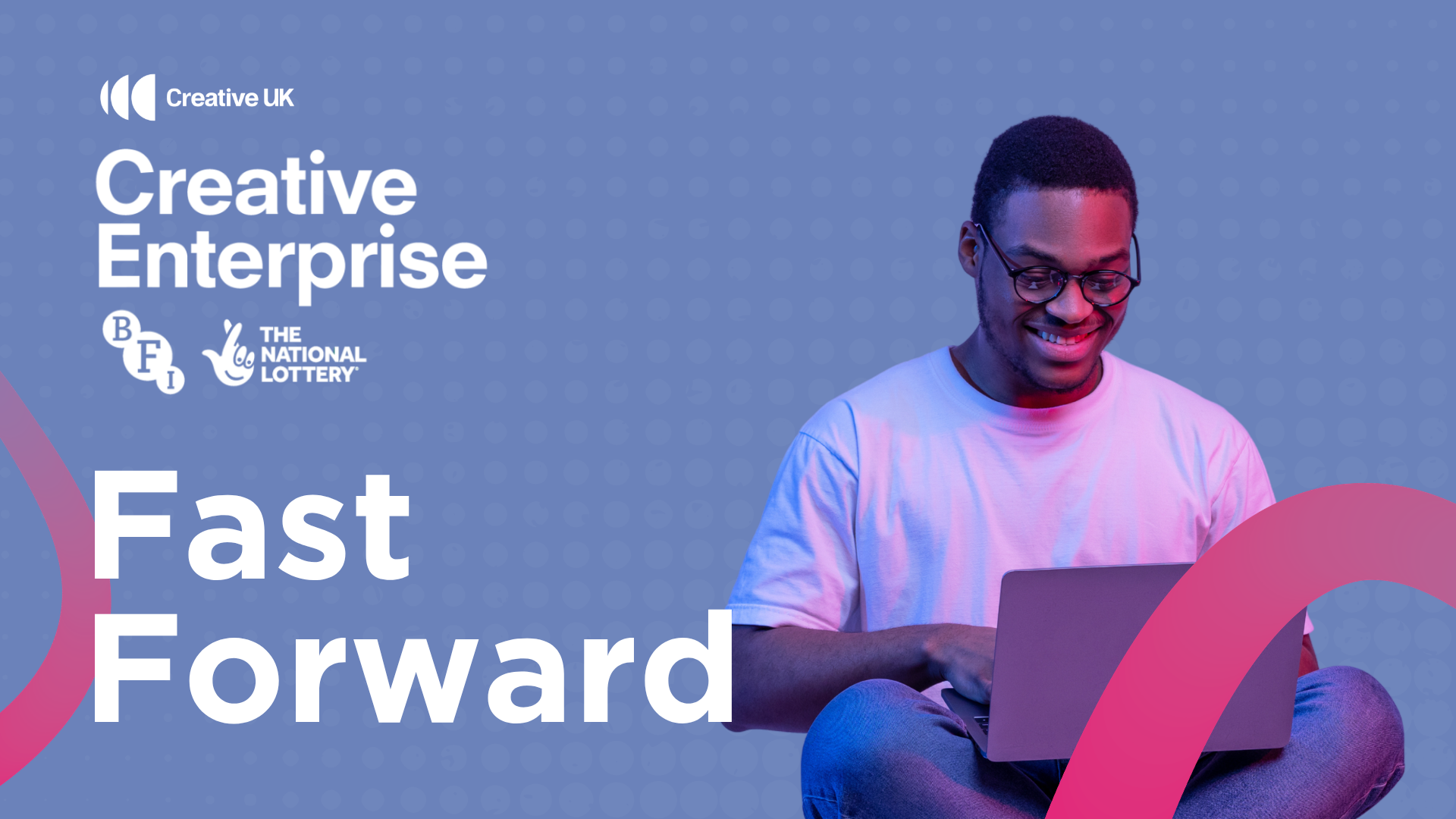 Fast Forward | Creative Enterprise